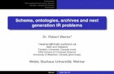 Schema, ontologies, archives and next generation IR problems Warren Next Gen IR. Introduction Non-traditional