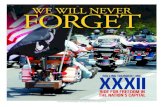 WE WILL NEVER FORGET · 2019. 5. 22. · Never forget our veterans of all wars. That’s our message, and that’s our mission,” said Mr. Muller, who had the foresight to trademark