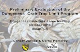 Dungeness crab trap limit program objectives* · 2017. 1. 11. · Trap limit program evaluation DCTF Ini@al Report to the Legislature, January 2015: The DCTF is required to evaluate