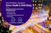 Driver Safety Awareness workshop · DCPC Driver Health & Well-Being Workshop Overview This workshop examines issues affecting the driver’s health and well-being in relation to improving