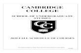 CAMBRIDGE COLLEGE · 2020. 7. 21. · Welcome to the Cambridge College Web Based Registration Fall 2020 Course Schedule. Through the web module, students may view the summer course