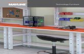 Technology Furniture - Mayline · 2017. 1. 27. · Technology Furniture solutions are specifically designed to provide the opti-mal configuration to efficiently connect people, equipment,