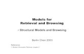 Models for Retrieval and Browsingberlin.csie.ntnu.edu.tw/PastCourses/InformationRetrieval...– Retrieval models which combine information on text content with information on the document