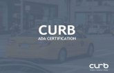 CURB€¦ · Assisting Mobility Device Passengers. When picking up a visually impaired person, exit the vehicle and call out the passenger name and identify yourself as Access-A-Ride.