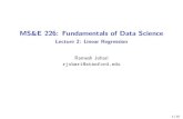 MS&E 226: Fundamentals of Data Scienceweb.stanford.edu/...regression_annotated_2019.pdf · R2 Formally: R2 = P n i=1( Yˆ i Yˆ)2 P n i=1(Yi Y)2 is a measure of the ﬁt of the model,