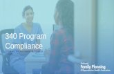 340 Program Compliance - MPHI · 2. Patient receives health care service(s) from a provider employed by the covered entity (or providing services for the covered entity under contractual