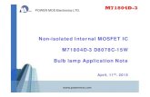 Non-i l t d I t l MOSFET ICisolated Internal MOSFET IC ...powermos.com/Uploads/download/application/Bulb lamp M71804D-… · POWERPOWER MOS Electronics LTD. MOS Microelectronics LTD.