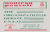 THE ORGANIZATIONAL DEBATE IN F.N.E.Q. · tél. : (514) 286-224 6 introduction THE STRUCTURES: 1. th presene structuret s 2. th probleme s 3. ou proposalr s 4. ou presenr structuret