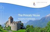 The Princely House - Liechtenstein The presentations are protected by copyright owned by Liechtenstein