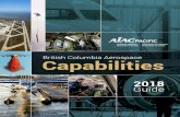 British Columbia Aerospace Capabilities · 2020. 4. 23. · In 2016, Viking acquired the manufacturing rights for the Canadair CL-215, CL-215T, and CL-415 aircraft. With this transfer,