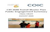 CET 2040 Transit Master Plan Public Engagement Summary · Public Engagement Summary provides an overview of the Technical Advisory Committee (TAC) and Project Steering Committee (PSC)