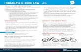 INDIANA’S E-BIKE LAW IN - Amazon Web Services · 2020. 5. 4. · INDIANA’S E-BIKE LAW FOR TRAILS » On federal, state, county and local trails, e-mountain bike (eMTB) access varies