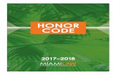 UNIVERSITY OF MIAMI STUDENT HONOR CODE ...media.law.miami.edu/current-students/pdf/honor-code-2017...UNIVERSITY OF MIAMI SCHOOL OF LAW STUDENT HONOR CODE Academic Year 2017-2018 This
