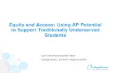 Equity and Access: Using AP Potential to Support ...secure-media.collegeboard.org/digitalServices/pdf/... · AP Report to the Nation • Focuses on three critical goals: • Increasing