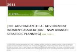 THE AUSTRALIAN LOCAL GOVERNMENT WOMEN'S …algwa.org.au/docs/asp.pdf · [THE AUSTRALIAN LOCAL GOVERNMENT WOMEN'S ASSOCIATION – NSW BRANCH: STRATEGIC PLANNING] MAY 21 2011. ALGWA