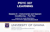 PSYC 337 LEARNING - godsonug.files.wordpress.com€¦ · Slide 14 •Variable Interval (VI) Schedules •With this schedule a desired behaviour is reinforced at unpredictable time