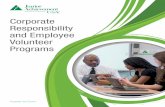 Corporate Responsibility and Employee Volunteer Programs · Ways Volunteer Programs are integrated into an Organization Respondents were then asked, “How does your company integrate