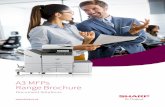 A3 MFPs Range Brochure · top up the toner without pausing copy/print jobs to maintain productivity and reduce any downtime. *1 Colour MFPs only. Maximum paper size on Black & White