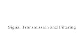 Signal Transmission and Filtering - UTKweb.eecs.utk.edu/~mjr/ECE342/SignalDistortionIn... · 2012. 8. 20. · LTI means linear and time-invariant. Linear means that if we multiply