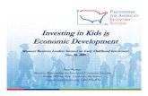 Investing in Kids is Economic Developmentdss.mo.gov/cbec/pdf/watson.pdfImage of early childhood development is changing. Youth human capital is a high-return economic . development