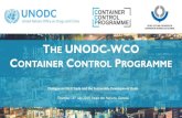 THE UNODC-WCO CONTROL PROGRAMME · Présentation PowerPoint Author: Hélène Berche Created Date: 7/18/2019 5:28:56 PM ...