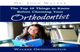 D R . J W - Harvard & Lunenburg MA Orthodontist · assured that your treatment recommendation is truly the best one for your situation. Our expert orthodontists at Walker Orthodontics
