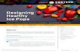 Designing Healthy Ice Pops - Corteva...Designing Healthy Ice Pops Time Grade Level Content Area (s) Four weeks Grades 3–5 STEM Objective Students will participate in an integrated