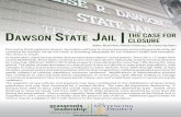awson tate Jail Closure - Grassroots Leadershipgrassrootsleadership.org/sites/default/files/uploads/DawsonStateJail... · by TDCJ o"cials and house people convicted of low-level larceny
