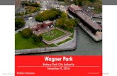 Wagner Park - Welcome to NYC.gov | City of New York · 2020. 7. 24. · Battery Park City Authority: Wagner Park Survey results WHY THEY CAME TO WAGNER PARK Dance/music performance