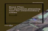 Base Plan. An inclusive planning tool for intermediary cities · Base Plan Survey Diagnosis UP Urban Population (pop.) RP Rural Population (pop.) US Urban Surface (ha.) RS Rural Surface