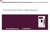 Incredible Custom boxes with foam inserts and Point of Sale Material