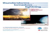 thunderstorms ttornadoes ornadoe llightning ightnin · Thunderstorms affect relatively small areas when compared with hurricanes and winter storms. The typical thunderstorm is 15