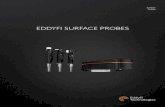 EDDYFI SURFACE PROBES · With this standard line of surface probes, we are demonstrating a genuine commitment to the NDT industry. It offers: Truly universal ECA solutions — Mgi