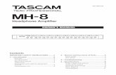 MH-8 Owner's Manual - Tascam · 2 TASCAM MH-8 The exclamation point within an equilateral triangle is intended to alert the user to the presence of important operating and maintenance