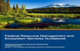 Federal Resource Management and Ecosystem Services Guidebook · 2016. 3. 10. · approaches to incorporate ecosystem services concepts into natural resource management, planning,