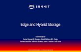Edge and Hybrid Storage - Amazon Web Servicesaws-de-media.s3.amazonaws.com/images/AWS_Summit_2018/June… · •Low-cost: Simple licensing, predictable storage costs, and reduced