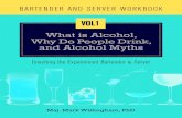 BARTENDER AND SERVER WORKBOOK - Agility Press...Bartender and Server Workbook: What Is Alcohol, Why Do People Drink, and Alcohol Myths - 2 - will be grateful for your concern and action.