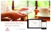 Solutions for the Smart Home - Advent Security€¦ · solutions to monitor, protect and automate your home. More than a smart app or a cool thermostat, Alarm.com seamlessly connects