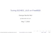Tuning SCHED ULE on FreeBSD - BSDCan€¦ · Introduction Don’t Panic I The scheduler is one of the most important components of the kernel I You (probably) cannot destroy your