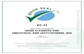 GS-41 Hand Cleaners for Industrial and Institutional …...GS-41 GREEN SEAL STANDARD FOR HAND CLEANERS FOR INDUSTRIAL AND INSTITUTIONAL USE Edition 2.2 September 8, 2017 Green Seal,
