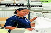 Queensland Social Enterprise Strategy€¦ · ecosystem to provide long term benefits to the sector. The QSES will help ensure social enterprises can ... Finding Australia's Social