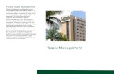 Waste Management - GreenU•Hemovac, pleurovac or wound drains •Blood transfusion tubing and bag •Chest tubs * Feces, urine, vomit, sputum, sweat and tears are not disposed of