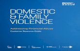 DOMESTIC & FAMILY VIOLENCE€¦ · Protecting Finances 10 Before Leaving a Relationship 10 After Leaving a Relationship 12 ... to take out credit cards or loans Insisting their partner
