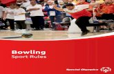 Bowling · Bowling Shoes ... 6 Dead Ball..... 6 Bowling on the Wrong Lane ... The Official Special Olympics Sports Rules for Bowling shall govern all Special Olympics competitions.