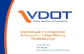 State Bicycle and Pedestrian Advisory Committee Meeting ... · Advisory Committee Meeting Winter Meeting January 27th, 2015 John Bolecek ... play a meaningful role in transportation
