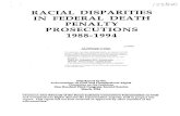 RACIAL DISPARITIES IN FEDERAL DEATH PENALTY … · Racial Disparities in Federal Death Penalty Prosecutions "Twenty years have passed since this Court declaredthat the death penalty