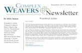 Newsletter - Complex Weavers · 2 Treasurer’s Report The current account balances as of October 31, 2019 are: Savings $213,999.25 Checking $ 97,093.02 Total $311,092.27