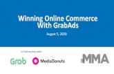 Winning Online Commerce With GrabAds...Philippines and an online advertising and technology company that helps advertisers achieve their performance and branding goals across digital