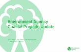 Environment Agency Coastal Projects Update … · 2/16/2018  · (2015-21 Investment Programme indicative allocation - Jan 2018 – see programme) • Total 2015-21 Programme = £81.2m