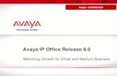 Avaya IP Office Release 8 - VoIPInfo.net IP Office R8 Sales Trainin… · Software . OTHER OPTIONS . Warranty & Services . Accessories & Partners . Financing . IP Office . Essential.